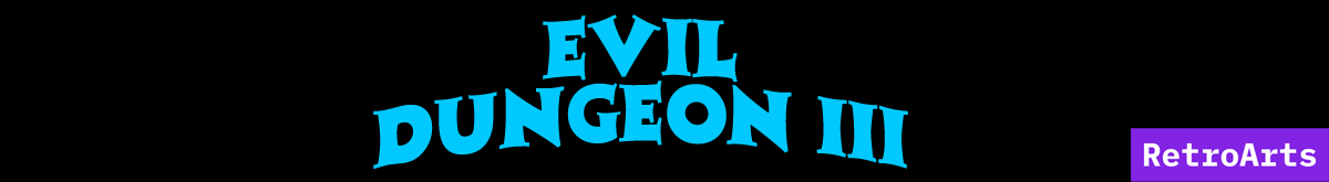 EVIL DUNGEON III – Release on February 28th, 2025! Pre-Orders are open!